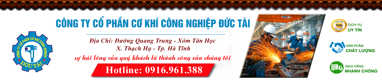 Công Ty Cổ Phần Cơ Khí Công Nghiệp Đức Tài