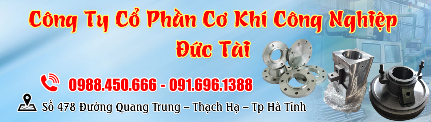 Công Ty Cổ Phần Cơ Khí Công Nghiệp Đức Tài